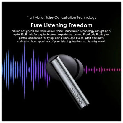 Oraimo FreePods Pro OEB-E108D | ANC Wireless Earbuds — 100% Genuine